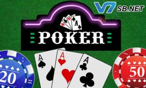 Hướng dẫn cách chơi Poker V7SB đơn giản chi tiết nhất