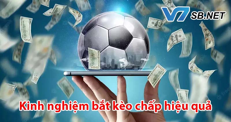 Kinh nghiệm soi kèo chấp chuẩn xác nhất