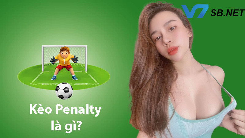 Tìm hiểu kèo Penalty là gì?